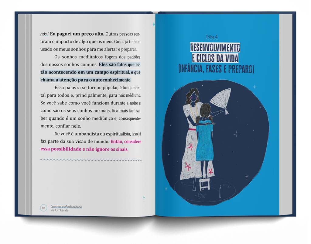 Imagem de um livro aberto. Na página da esquerda, há um texto sobre sonhos mediúnicos na Umbanda, destacando que eles acontecem em um campo espiritual e auxiliam no autoconhecimento e na percepção dos sinais espirituais. Na página da direita, aparece o título “Trilha 4 – Desenvolvimento e Ciclos da Vida (Infância, Fases e Preparo)” sobre um fundo azul, com uma ilustração simbólica de uma entidade espiritual cuidando de uma criança, representando proteção, orientação e preparação espiritual ao longo da vida.